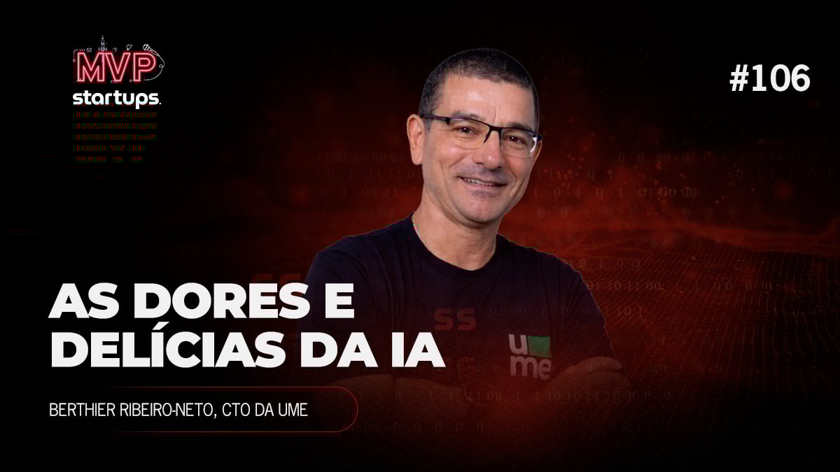 “Usar a tecnologia para criar produtos que não existiriam sem ela”